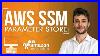 Aws Systems Manager Parameter Store Tutorial